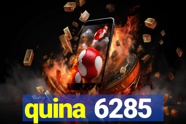 quina 6285