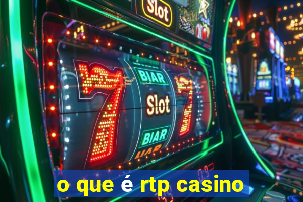 o que é rtp casino