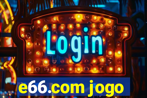 e66.com jogo