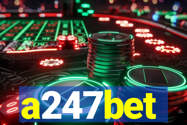 a247bet