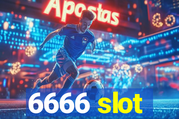 6666 slot