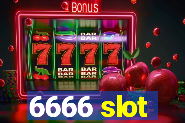 6666 slot