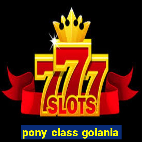 pony class goiania