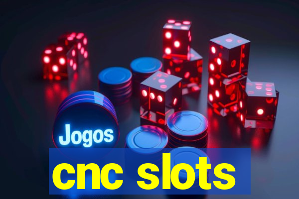 cnc slots