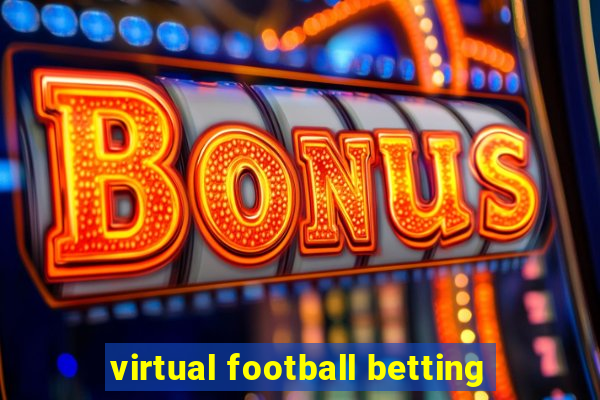 virtual football betting