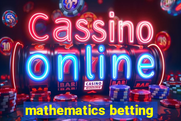 mathematics betting