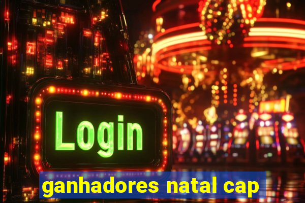 ganhadores natal cap