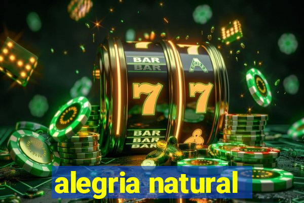 alegria natural