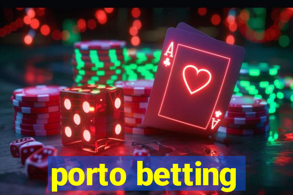 porto betting