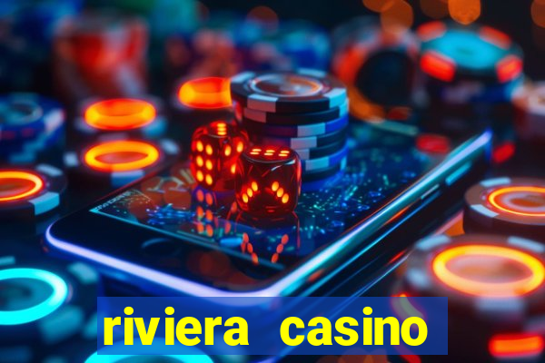 riviera casino hotel las vegas