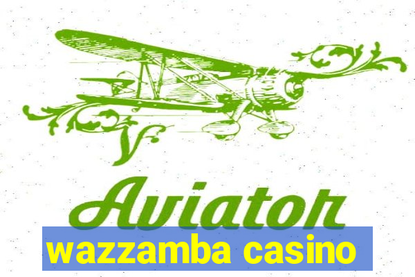 wazzamba casino