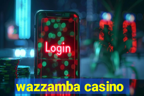 wazzamba casino