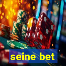 seine bet