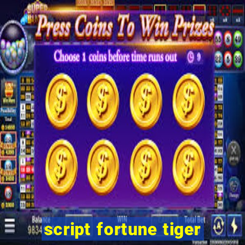 script fortune tiger