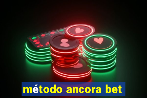 método ancora bet