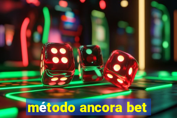 método ancora bet