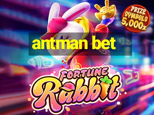 antman bet