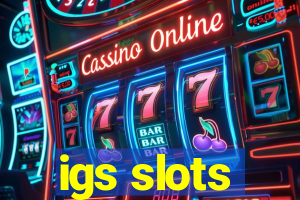 igs slots