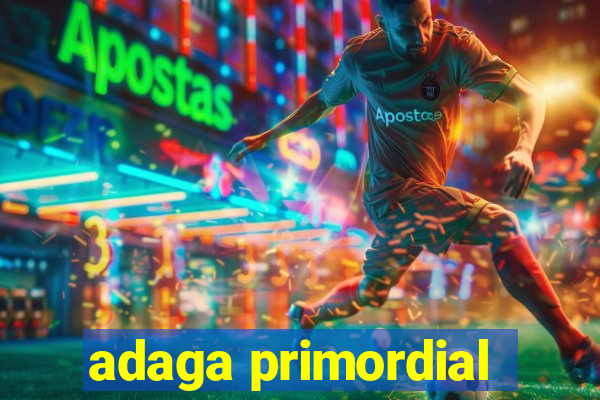 adaga primordial