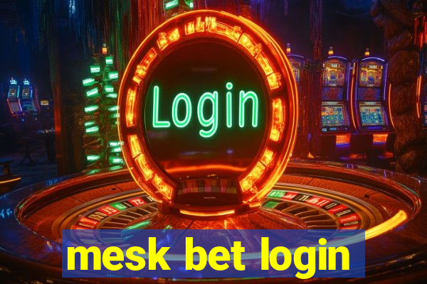 mesk bet login