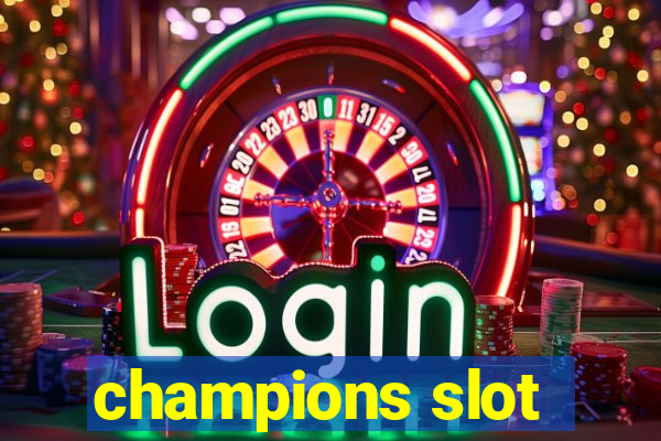 champions slot