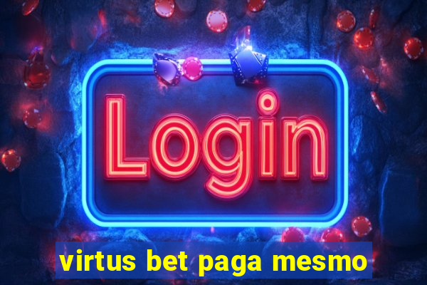 virtus bet paga mesmo