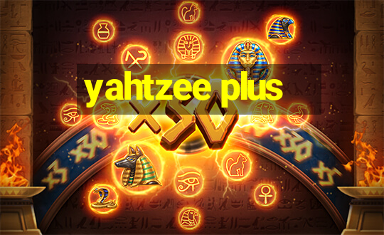 yahtzee plus