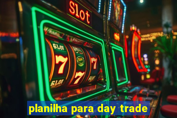 planilha para day trade