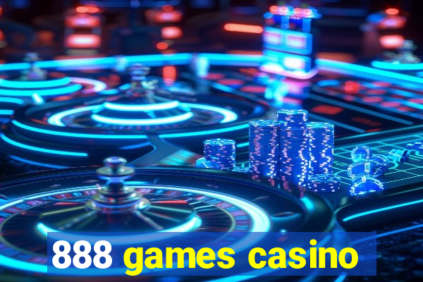 888 games casino