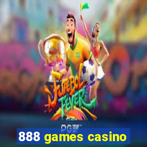 888 games casino