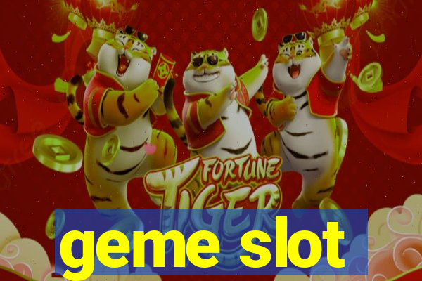 geme slot