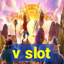 v slot