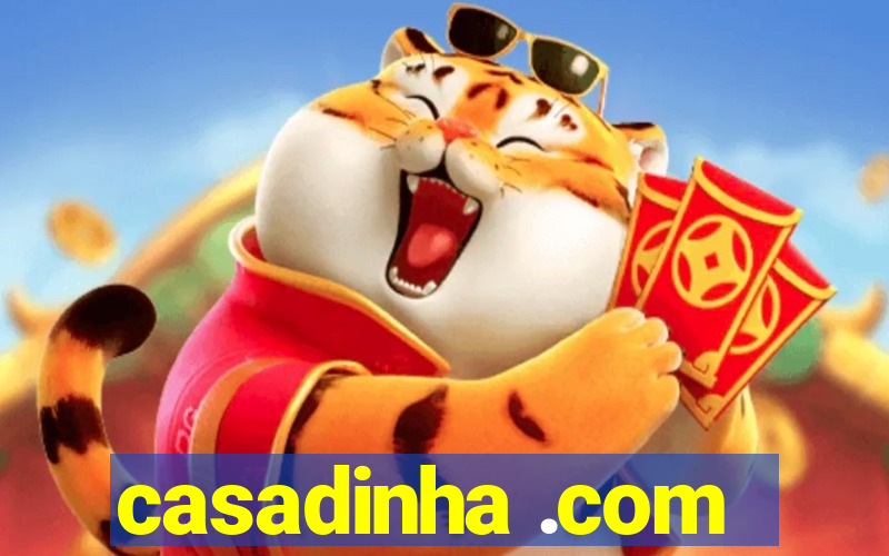 casadinha .com