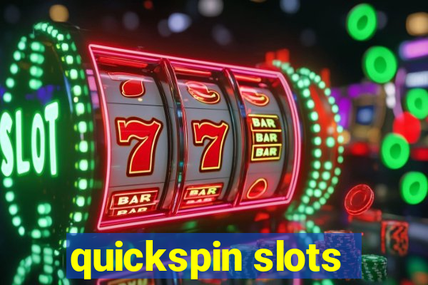 quickspin slots