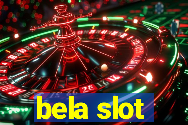 bela slot