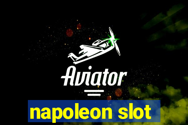 napoleon slot