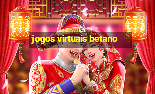 jogos virtuais betano