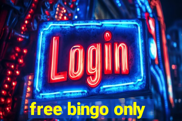 free bingo only