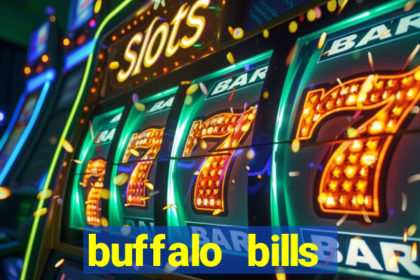 buffalo bills resort & casino