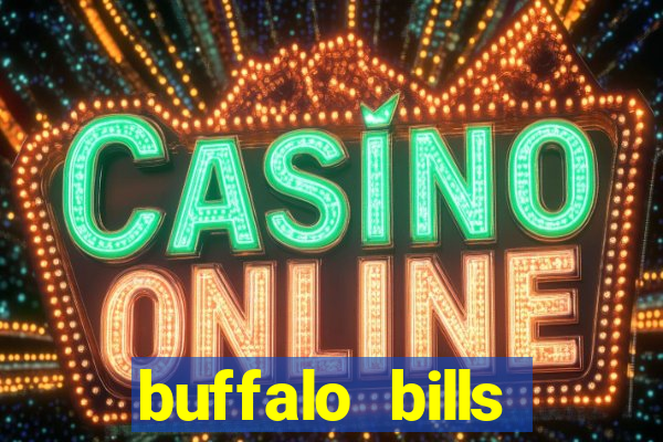 buffalo bills resort & casino