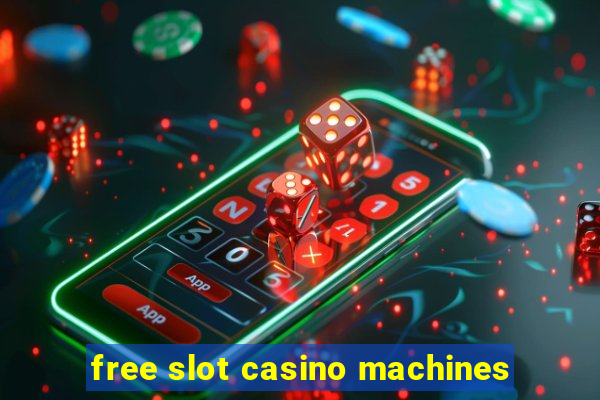 free slot casino machines