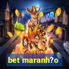 bet maranh?o