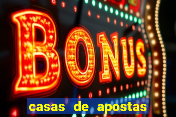 casas de apostas com melhores bonus