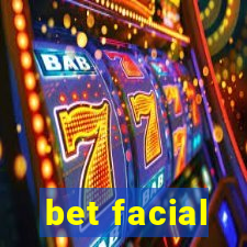 bet facial