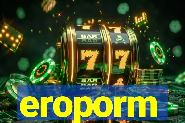 eroporm