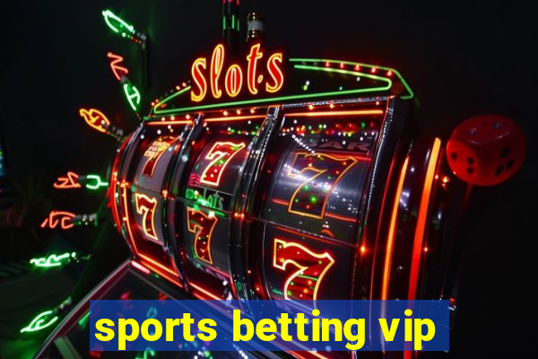 sports betting vip