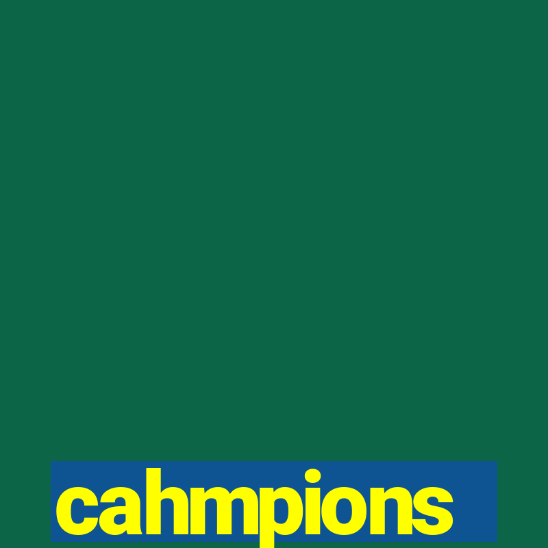 cahmpions