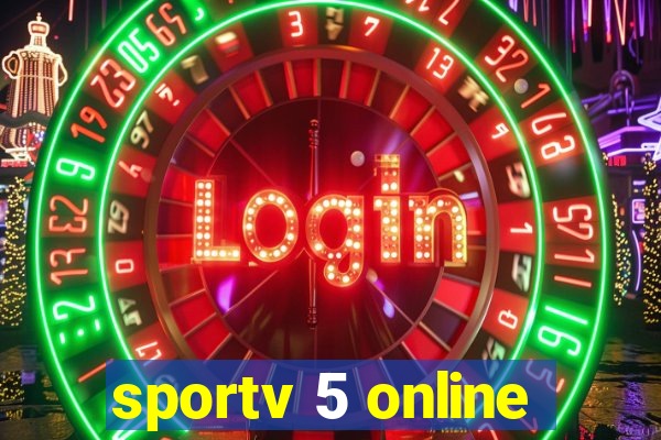 sportv 5 online