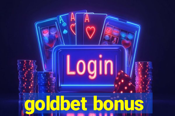 goldbet bonus