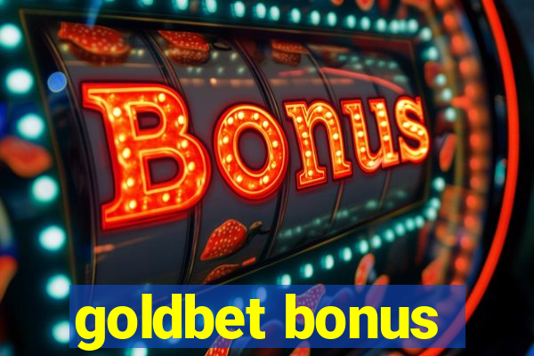 goldbet bonus